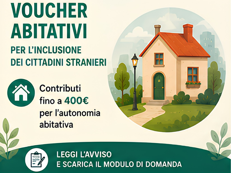 VOUCHER ABITATIVI PER LโINCLUSIONE DEI CITTADINI STRANIERI โ CONTRIBUTI FINO A 400 EURO