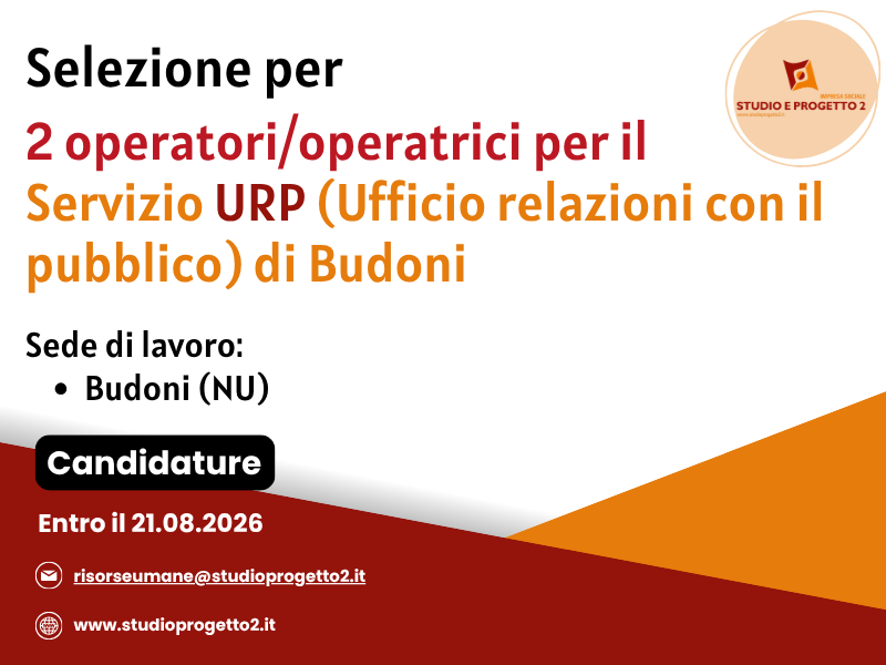 SELEZIONE PER 2 OPERATORI/OPERATRICI DI SPORTELLO โ SERVIZIO URP DEL COMUNE DI BUDONI